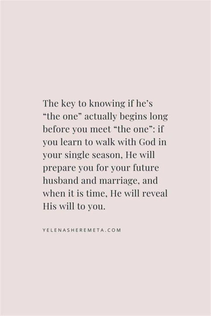 How do u know he is the one?