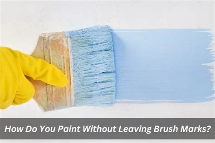 How do you paint a brush without leaving streaks?