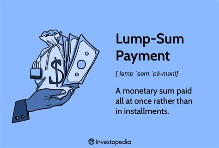 What can I do with lump sum of money?