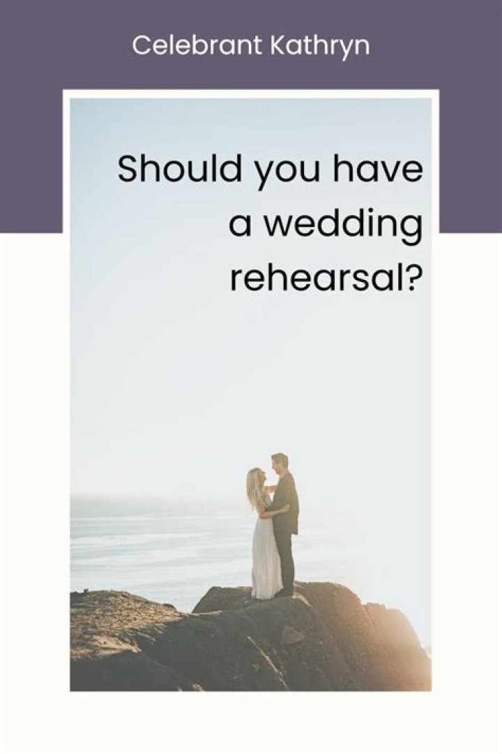 What happens at a wedding rehearsal?