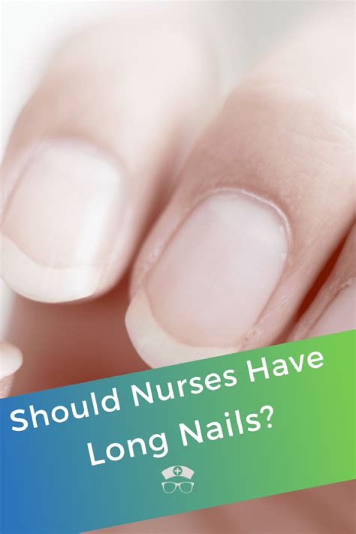 What kind of nails can nurses wear?