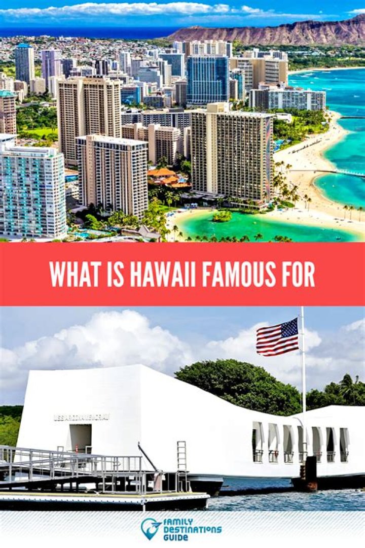 What was Hawaii known for?